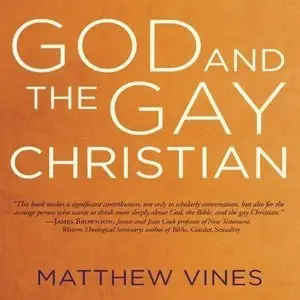 God and the Gay Christian: The Biblical Case in Support of Same-Sex Relationships (Repost)