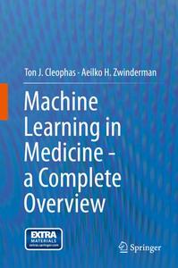 Machine Learning in Medicine - a Complete Overview (Repost)
