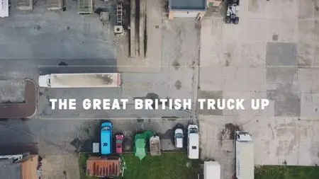 CH4. - The Great British Truck Up (2021)