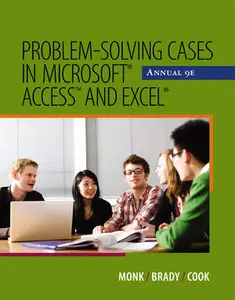 Problem Solving Cases in Microsoft Access and Excel (9th Edition)