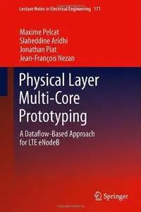 Physical Layer Multi-Core Prototyping: A Dataflow-Based Approach for LTE eNodeB 