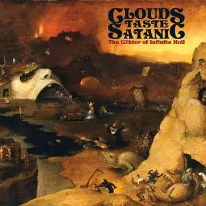 Clouds Taste Satanic - The Glitter of Infinite Hell (2017)