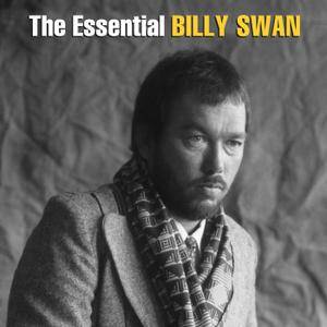 Billy Swan - The Essential Billy Swan: The Monument & Epic Years (2018)