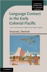 Language Contact in the Early Colonial Pacific: Maritime Polynesian Pidgin before Pidgin English (repost)