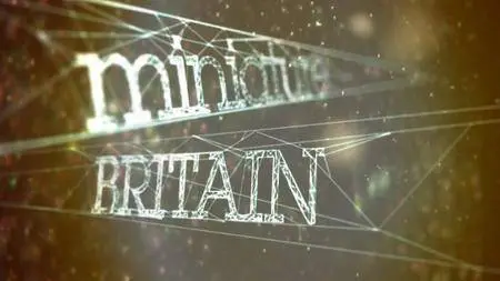 BBC - Miniature Britain (2012)