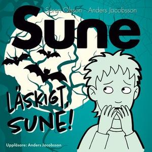 «Läskigt Sune!» by Anders Jacobsson,Sören Olsson