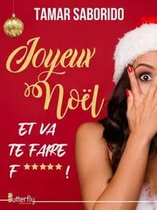Tamar Saborido, "Joyeux Noël et va te faire f***** !"
