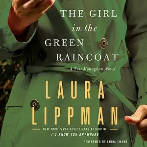 «The Girl in the Green Raincoat» by Laura Lippman