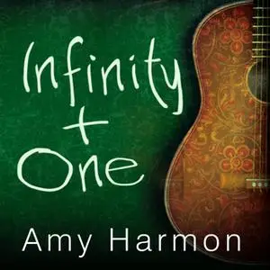 «Infinity + One» by Amy Harmon