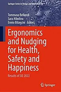 Ergonomics and Nudging for Health, Safety and Happiness