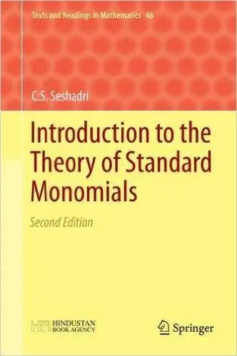 Introduction to the Theory of Standard Monomials: Second Edition