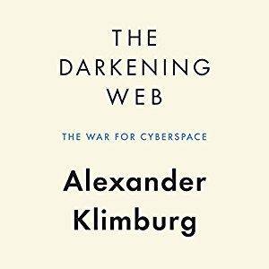 The Darkening Web: The War for Cyberspace [Audiobook]