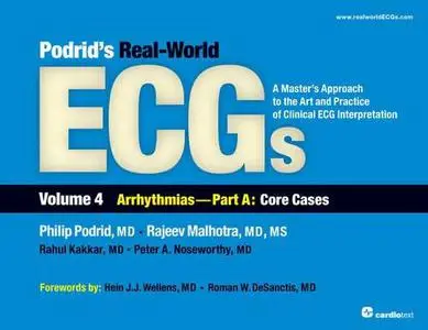 Podrid's Real-World ECGs: A Master's Approach to the Art and Practice of Clinical ECG Interpretation. Volume 4A, Arrhythmias: C