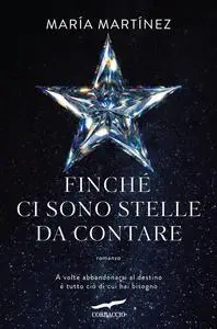 Maria Martínez - Finché ci sono stelle da contare