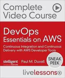 DevOps Essentials on AWS: Continuous Integration and Continuous Delivery with AWS Developer Tools