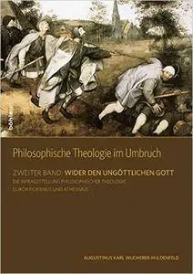 Philosophische Theologie im Umbruch 2.1