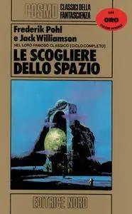Frederik Pohl e Jack Williamson - Le Scogliere Dello Spazio