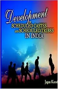 Development of Scheduled Castes and Scheduled Tribes in India