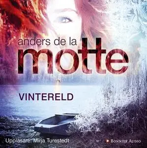 «Vintereld» by Anders De La Motte