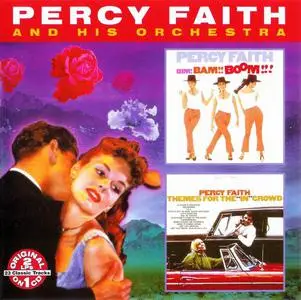 Percy Faith and his Orchestra - Bim! Bam!! Boom!!! (1966) & Themes For The "In" Crowd (1965) [Reissue 2000]