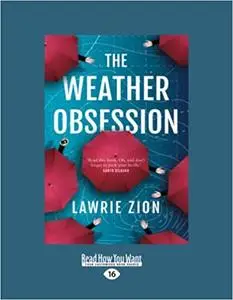 The Weather Obsession: [large print edition]