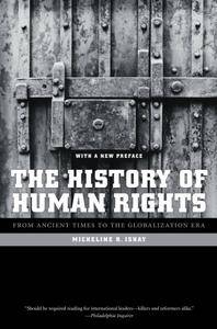 The History of Human Rights From Ancient Times to the Globalization Era