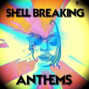 Out Of Your Shell Sounds - Shell Breaking Anthems [WAV MiDi]