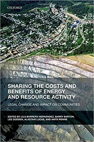 Sharing the Costs and Benefits of Energy and Resource Activity: Legal Change and Impact on Communities