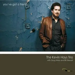 Kevin Hays Trio - 	You've Got a Friend (2007)