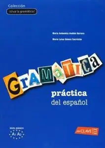 Gramática práctica del español - nivel básico
