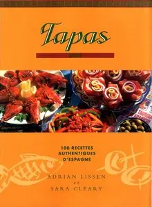 Tapas: 100 Recettes traditionnelles d'Espagne (repost)