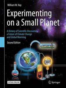Experimenting on a Small Planet: A History of Scientific Discoveries, a Future of Climate Change and Global Warming (Repost)