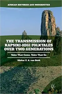 The Transmission of Kapsiki-Higi Folktales over Two Generations: Tales That Come, Tales That Go