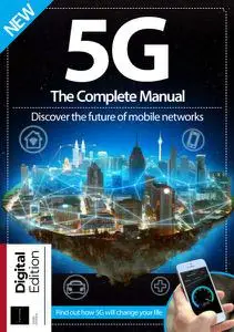 5G The Complete Manual - 2nd Edition - October 2021