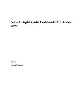 New Insights into Endometrial Cancer 2022