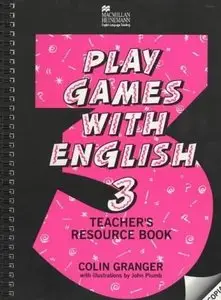 Play Games with English Teacher's Resource Book 3 (ELT Photocopiables Series)