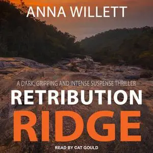 «Retribution Ridge» by Anna Willett