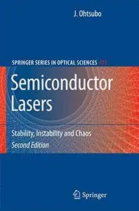 Semiconductor Lasers: Stability, Instability and Chaos