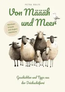 Von Määäh und Meer: Nordsee-Urlaub mit Augenzwinkern