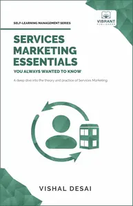 Services Marketing Essentials You Always Wanted to Know