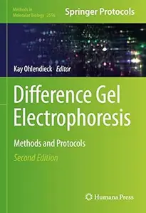 Difference Gel Electrophoresis: Methods and Protocols, 2nd Edition
