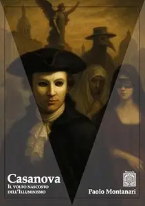 Casanova: Il volto nascosto dell'Illuminismo (Filosofica Vol. 1)