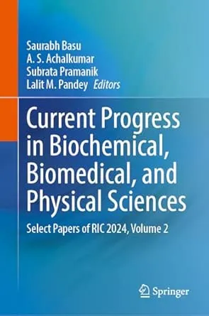 Current Progress in Biochemical, Biomedical, and Physical Sciences, Volume 2
