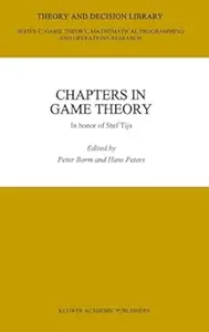 Chapters in Game Theory: In honor of Stef Tijs (Repost)