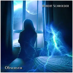 Robert Schroeder - Observer (2024)