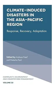 Climate-Induced Disasters in the Asia-Pacific Region: Response, Recovery, Adaptation