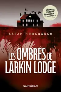 Sarah Pinborough - Les ombres de Larkin Lodge