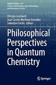 Philosophical Perspectives in Quantum Chemistry