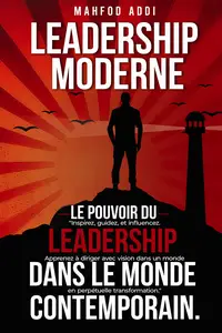 Le leadership moderne - Mahfod Addi
