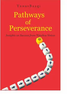 Pathways of Perseverance: Insights on Success from Timeless Voices